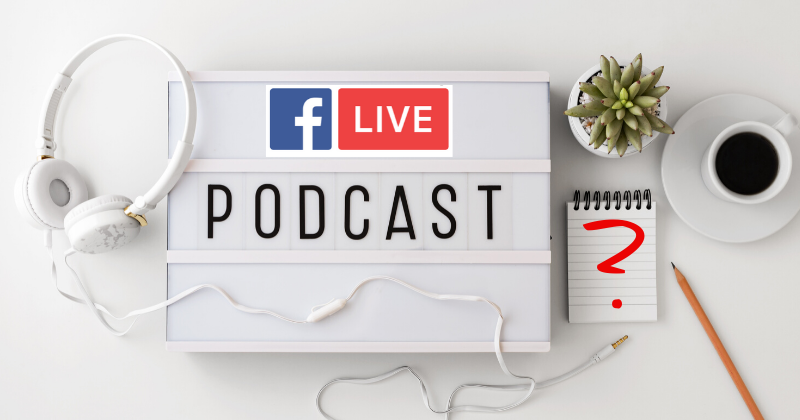 Facebook lançará novas ferramentas para concorrer com o Clubhouse FB Live v Podcast Whats Best for Your Business Amanda MacMaster MacManda Media