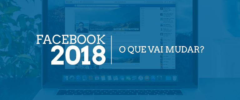 Facebook 2018 Paginas terao alcance reduzido no Feed de Noticias